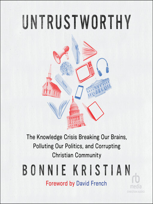 Title details for Untrustworthy by Bonnie Kristian - Available
